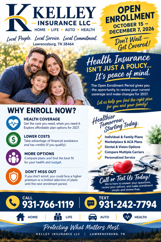 Kelley Insurance LLC Open Enrollment flyer: October 15 to December 7, 2026 — health coverage, lower costs, more options